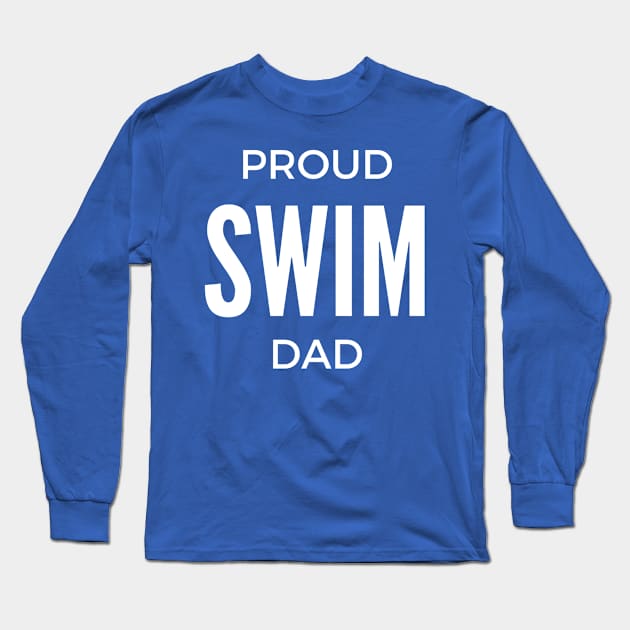 Proud Swim Dad Long Sleeve T-Shirt by winsteadwandering